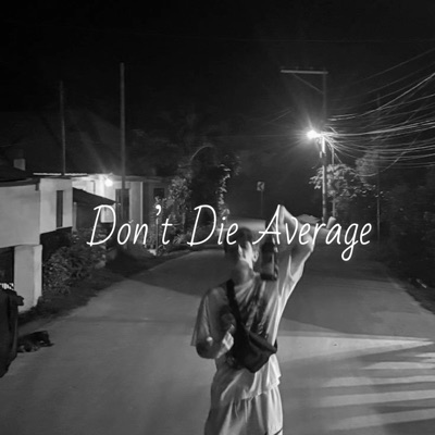 Don't Die Average