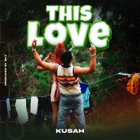 This Love - Single - Kusah
