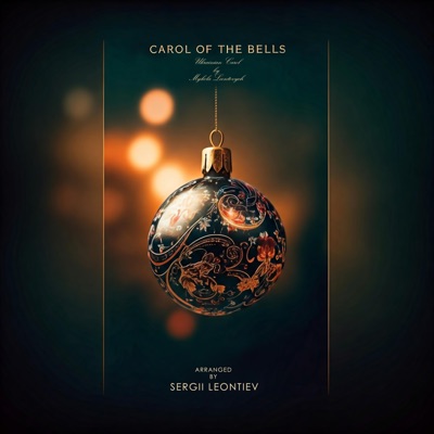 Carol of the Bells (Original Motion Picture Soundtrack) (feat. Mykola Leontovych) - Single