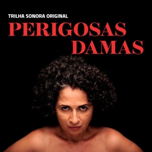 Perigosas Damas (Trilha Sonora Original)