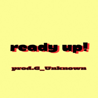 Prod.G_Unknown - Ready Up