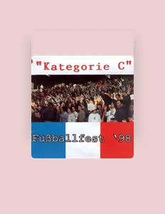 聆聽 Kategorie C、觀看音樂影片、閱讀小傳、查看巡演日期等！