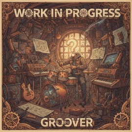 Work in Progress Groover