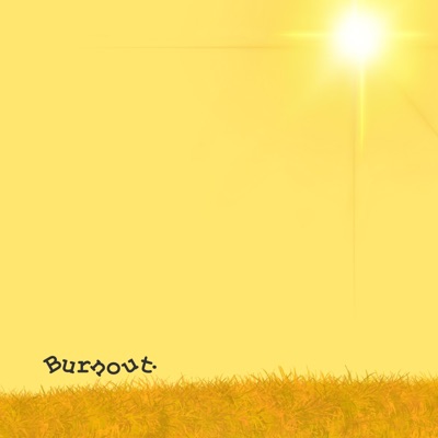 Burnout - Single