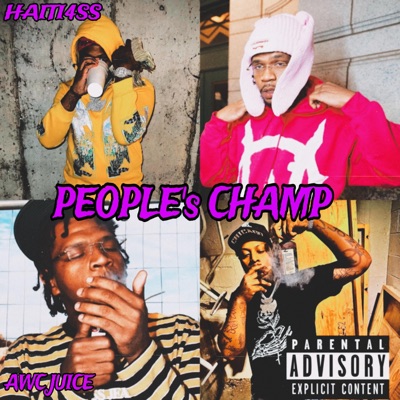People's Champ (feat. AWC Juice) - EP