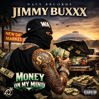 Money On My Mind (feat. Jimmy Buxxx) - Single