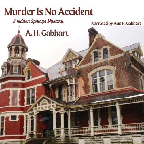 Murder Is No Accident: The Hidden Springs Mysteries, Book 3 (Unabridged) cover