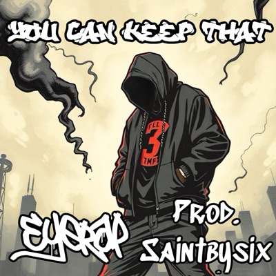 You can keep that (feat. Saintbysix) - Single
