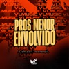 Pros Menor Envolvido - Single