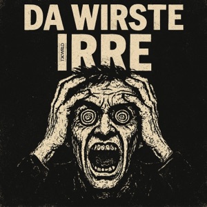 Da wirste Irre