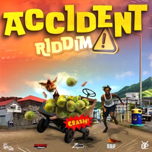 Accident Riddim