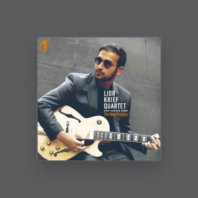 Listen to Lior Krief Quartet, watch music videos, read bio, see tour dates & more!