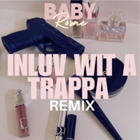Inluv wit a trappa (Remix) - Single - Babyrosae
