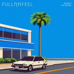 Full ทุก Feel (feat. Rattana Chanprasit)