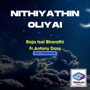 Nithiyathin Oliyai (feat. Prabakar)