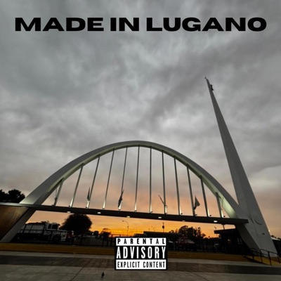 Made in Lugano 2 (feat. Reflex & Frene)