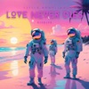 Love Never Dies - Single