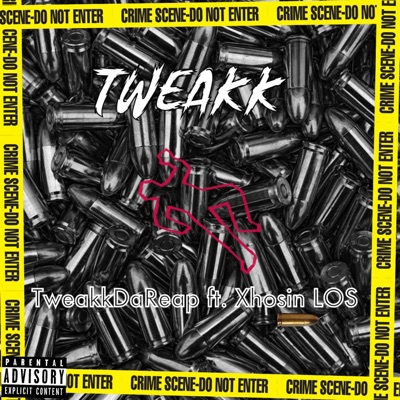Tweakk (feat. Xhosin LOS) - Single