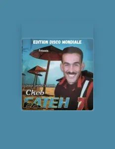 Dengarkan Cheb Fateh, tonton video musik, baca bio, lihat tanggal tur & lainnya!