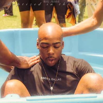 BAPTIZED IN THE WATER - Single