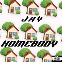 Homebody - Single - J A Y