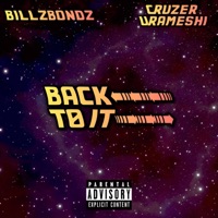 Back To It (Radio Edit) - Single - BillZBondZ & Cruzer Urameshi