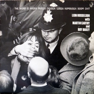 The Word Is Hugga Mugga Chugga Lugga Humbugga Boom Chit (feat. Martin Carthy & Roy Bailey)