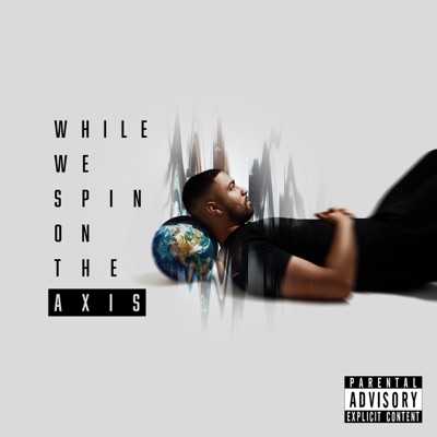 While We Spin on the Axis