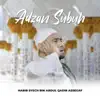 Habib Syech Bin Abdul Qadir Assegaf - Adzan Subuh