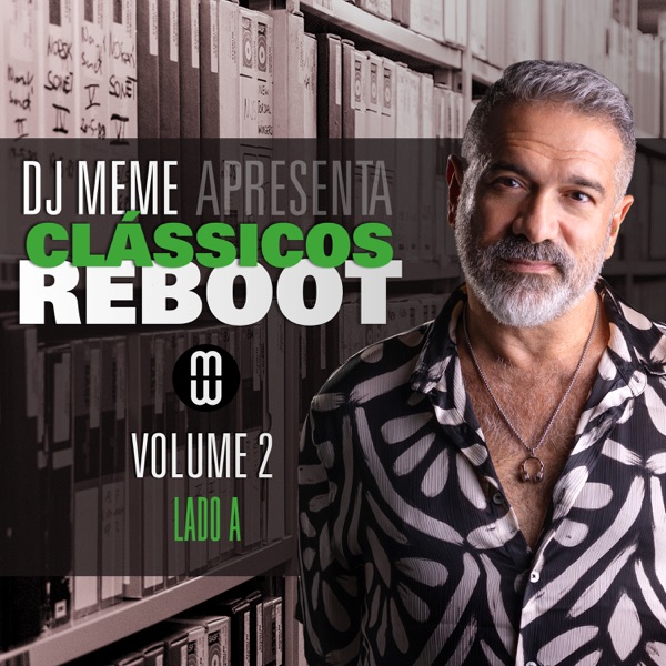 Clássicos Reboot Volume 2 - Lado A - EP