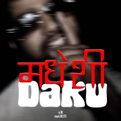 Madhesi Daku - Single
