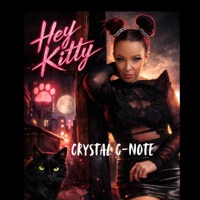 Hey Kitty - Single - Crystal C-Note