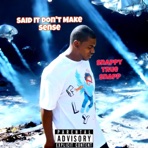 Said it don't make sense - Single