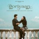 Doriyaan Single