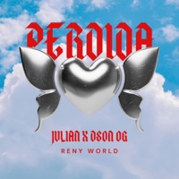 Perdida - Single - Julian, Reny World & Dson OG