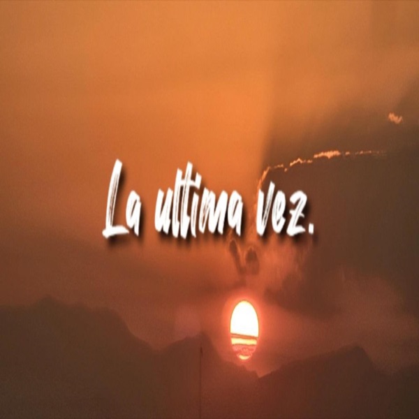 La última vez (feat. EHsounds)