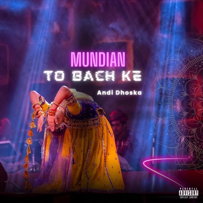 Mundian To Bach Ke - Single
