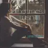 Lyrical Cathedrals - Sometimes I Wish