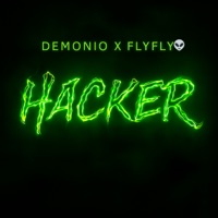 Hacker - Single - Demonio & FlyFly