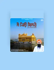 Ouve Bhai Satvinder Singh Sartaj, vê vídeos de música, lê a biografia, vê as datas da digressão e muito mais!