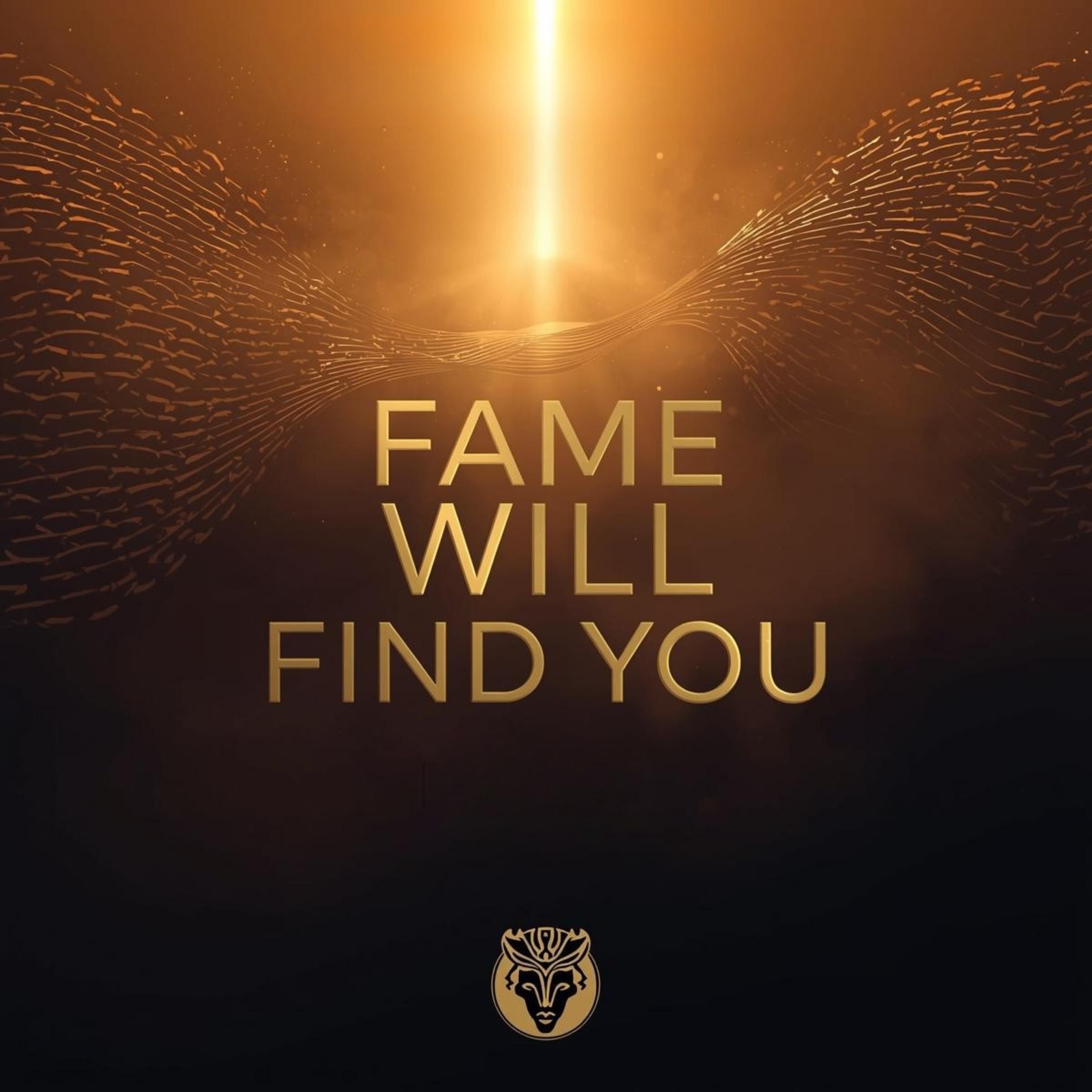 Fame Will Find You - Single