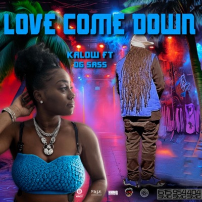 Love Come Down (feat. OG Sass) - Single