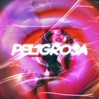 Peligrosa - Single