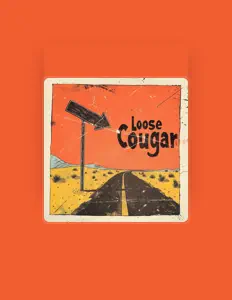 Listen to Loose Cougar, watch music videos, read bio, see tour dates & more!