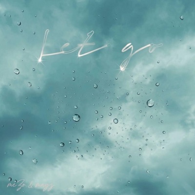 Let Go (feat. magz) - Single