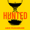 Hunted - Abir Mukherjee