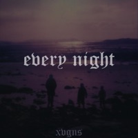 EVERY NIGHT - EP - XVGNS