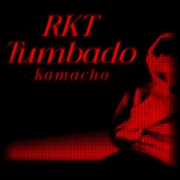Rkt Tumbado - Single - Kamacho