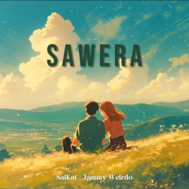 Sawera SaiKat & Jammy Weirdo