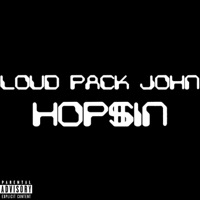 HOP$iN - Single - Loud Pack John
